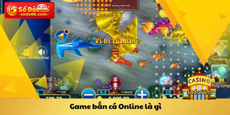 Game bắn cá Online là gì