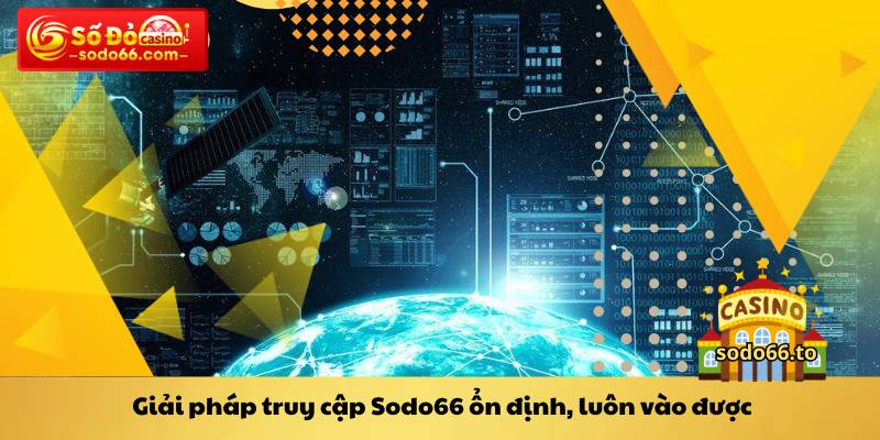 Những nguyên nhân truy cập Sodo66 bị gián đoạn