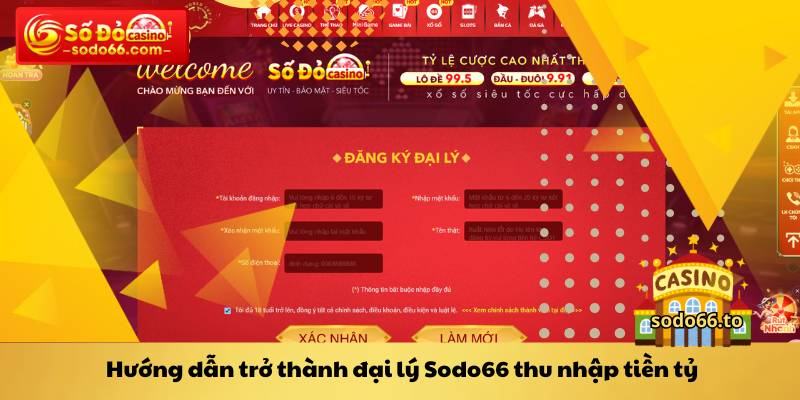 Hướng dẫn trở thành đại lý Sodo66 thu nhập tiền tỷ