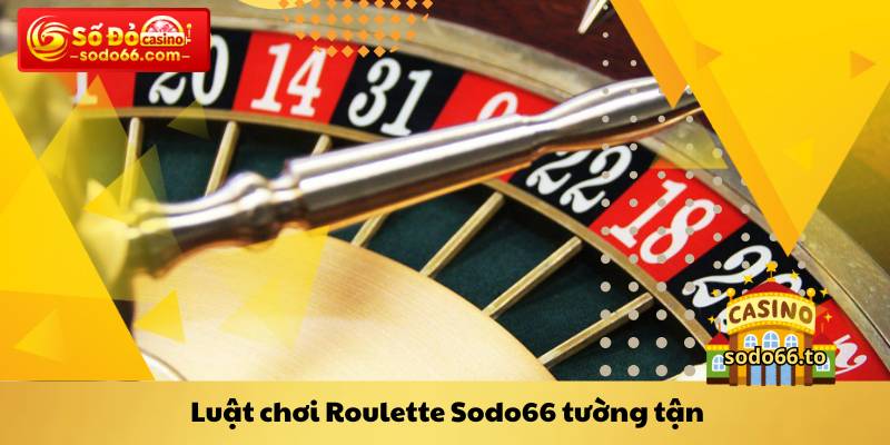 Luật chơi Roulette Sodo66 tường tận