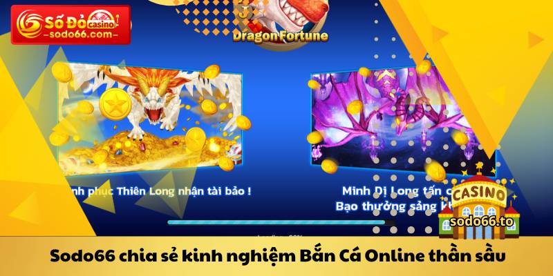 Sodo66 chia sẻ kinh nghiệm Bắn Cá Online thần sầu