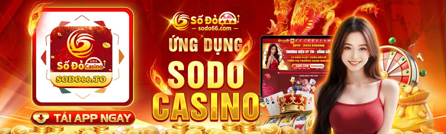 Tận hưởng dịch vụ giải trí không giới hạn với ứng dụng Sodo66