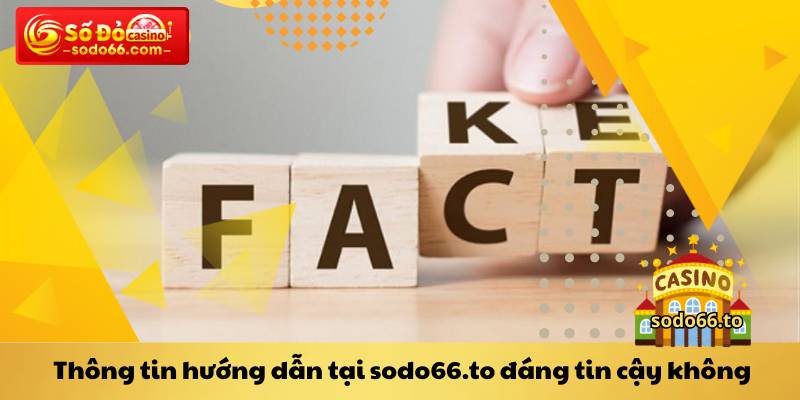 Thông tin hướng dẫn tại sodo66.to đáng tin cậy không
