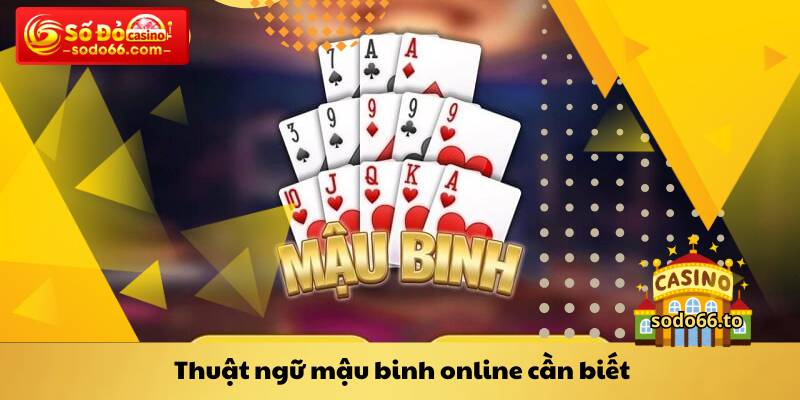 Thuật ngữ mậu binh online cần biết